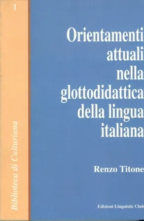 ORIENTAMENTI ATTUALI NELLA GLOTTODIDATTICA