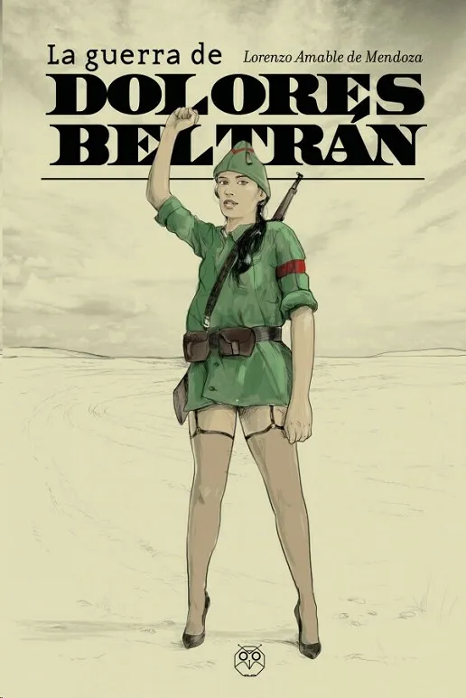 LA GUERRA DE DOLORES BELTRÁN