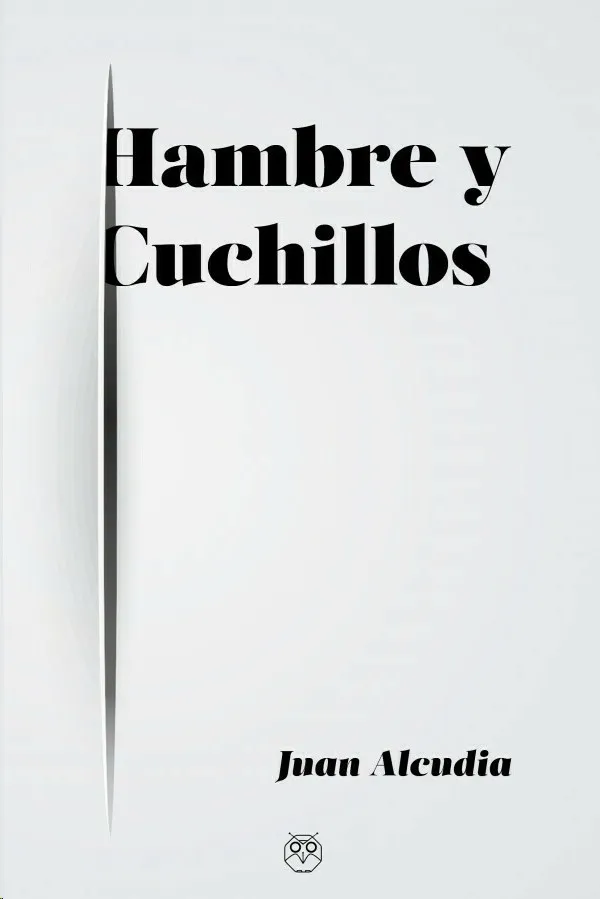 HAMBRE Y CUCHILLOS