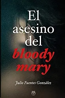 EL ASESINO DEL BLOODY MARY