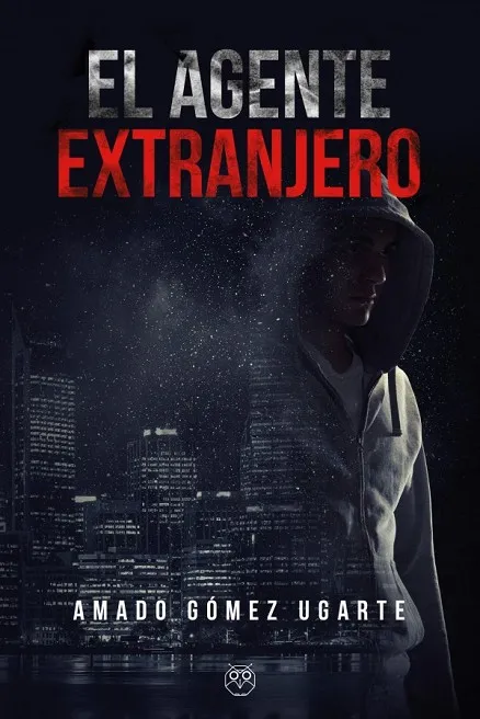 EL AGENTE EXTRANJERO
