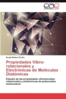 PROPIEDADES VIBRO-ROTACIONALES Y ELECTRÓNICAS DE MOLÉCULAS DIATÓMICAS