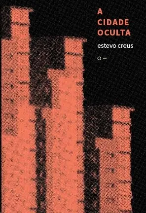 A CIDADE OCULTA