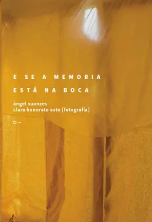 E SE A MEMORIA ESTÁ NA BOCA