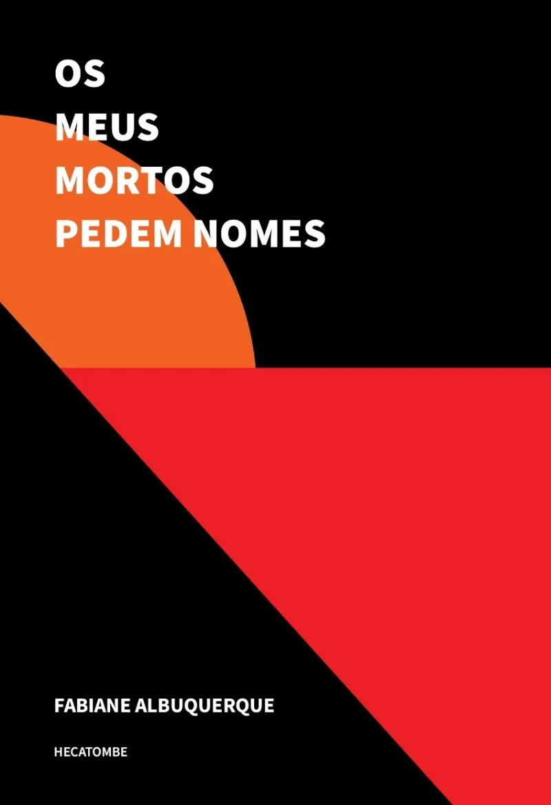 OS MEUS MORTOS PEDEM NOMES