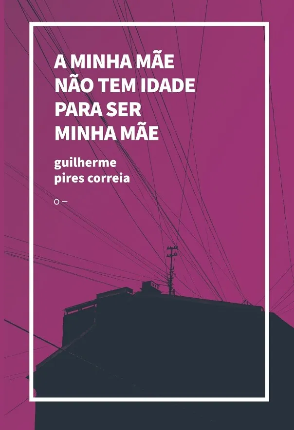 A MINHA MÃE NÃO TEM IDADE PARA SER MINHA MÃE