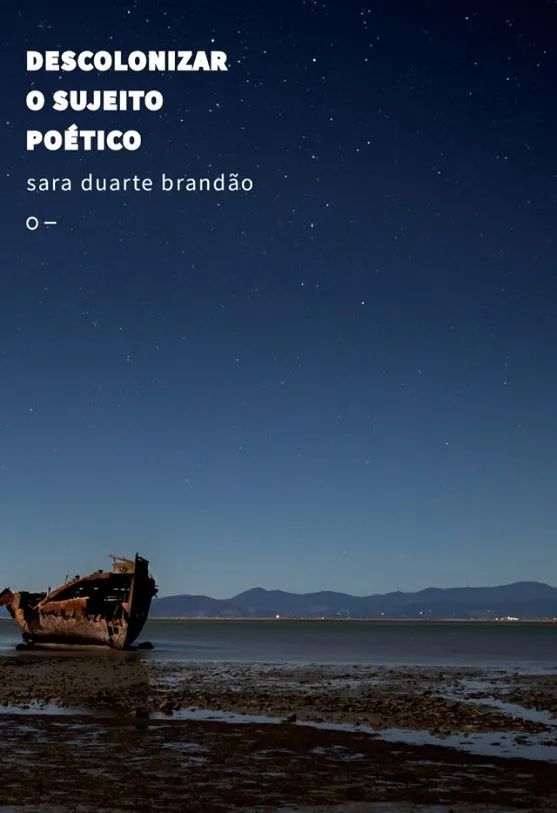 DESCOLONIZAR O SUJEITO POÉTICO