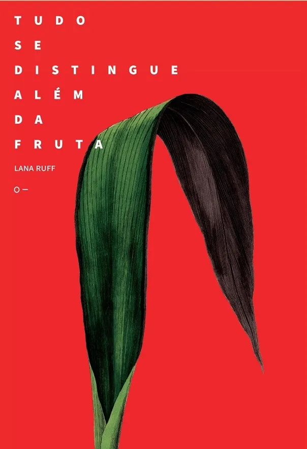 TUDO SE DISTINGUE ALÉM DA FRUTA