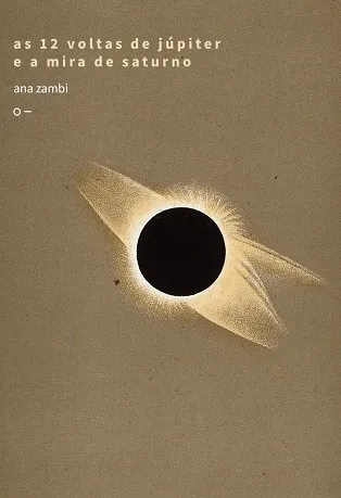 AS 12 VOLTAS DE JÚPITER E A MIRA DE SATURNO