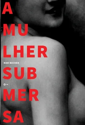 A MULHER SUBMERSA