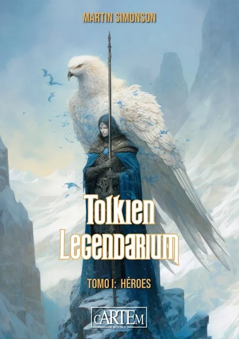TOLKIEN LEGENDARIUM I: HÉROES