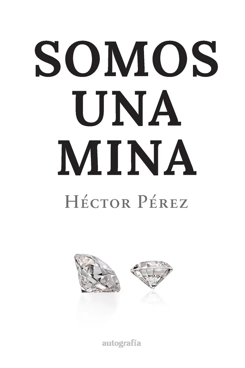 SOMOS UNA MINA