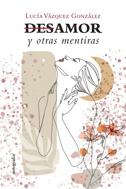 DESAMOR Y OTRAS MENTIRAS