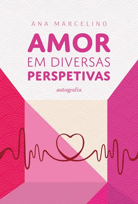 AMOR EM DIVERSAS PERSPETIVAS