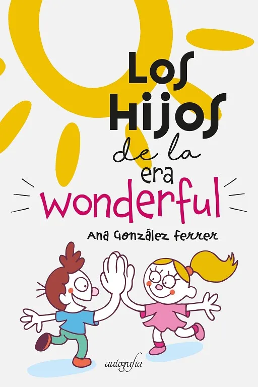 LOS HIJOS DE LA ERA WONDERFUL