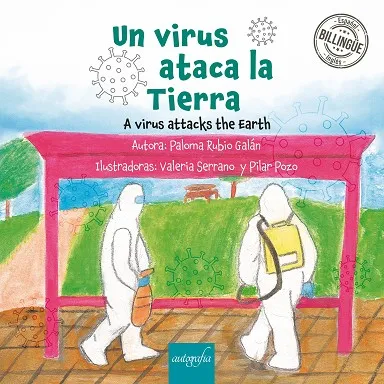UN VIRUS ATACA LA TIERRA / A VIRUS ATTACKS THE EARTH