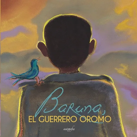 BARUNA, EL GUERRERO OROMO