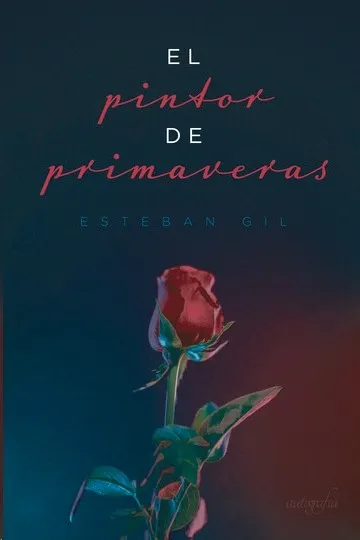 EL PINTOR DE PRIMAVERAS