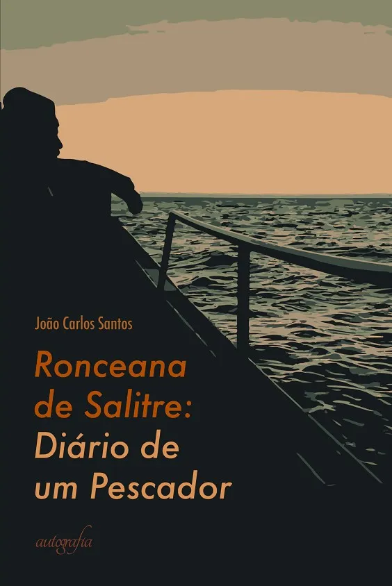 RONCEANA DE SALITRE: DIÁRIO DE UM PESCADOR