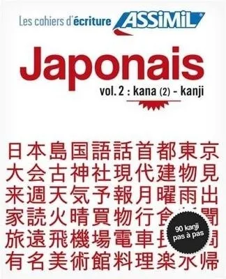JAPONAIS. VOL. 2. KANA (2)-KANJI