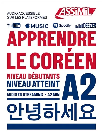 APPRENDRE LE CORÉEN : NIVEAU DÉBUTANTS, NIVEAU ATTEINT A2