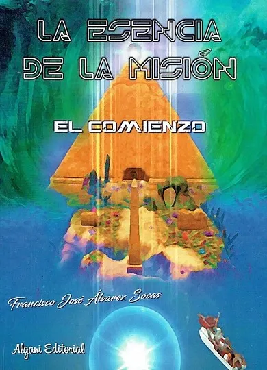 (01) LA ESENCIA DE LA MISIÓN: EL COMIENZO