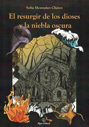 EL RESURGIR DE LOS DIOSES Y LA NIEBLA OSCURA