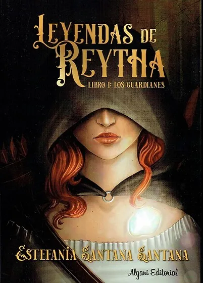 (01) LEYENDAS DE REYTHA: LOS GUARDIANES