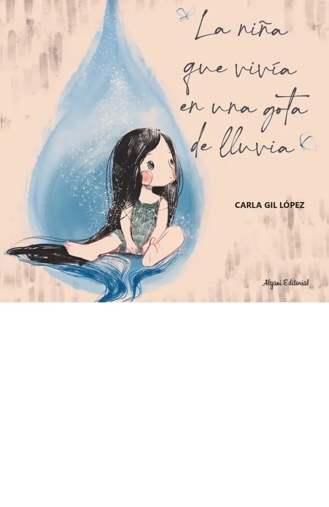 LA NIÑA QUE VIVÍA EN UNA GOTA DE LLUVIA