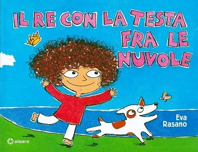 IL RE CON LA TESTA FRA LE NUVOLE (3-6 AÑOS)