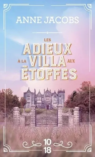 (06) LES ADIEUX À LA VILLA AUX ÉTOFFES