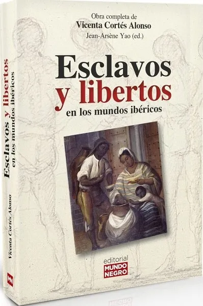 ESCLAVOS Y LIBERTOS EN LOS MUNDOS IBÉRICOS