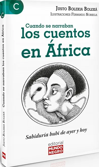CUANDO SE NARRABAN LOS CUENTOS EN ÁFRICA. SABIDURÍA BUBI DE AYER Y HOY
