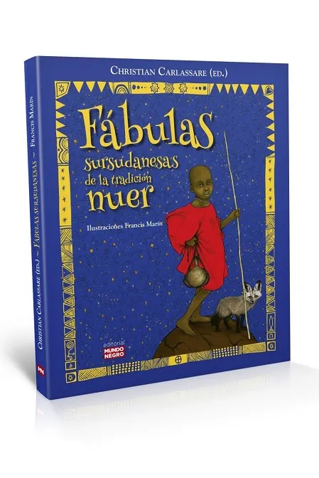 FÁBULAS SURSUDANESAS DE LA TRADICIÓN NUER