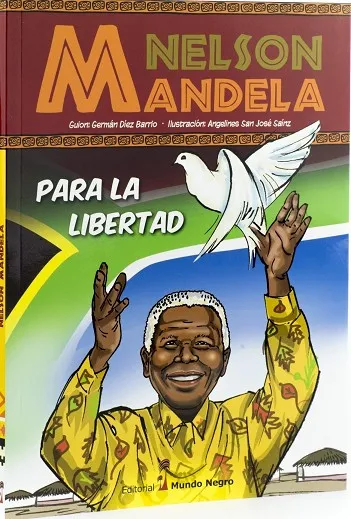 NELSON MANDELA. PARA LA LIBERTAD