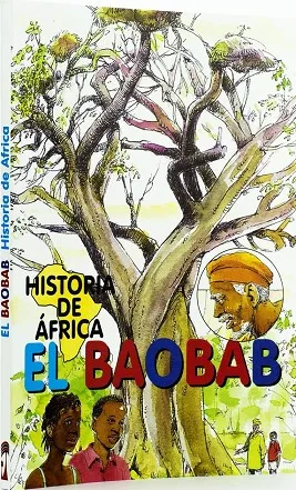 EL BAOBAB. HISTORIA DE ÁFRICA