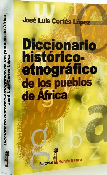 DICCIONARIO HISTÓRICO-ETNOGRÁFICO DE LOS PUEBLOS DE ÁFRICA