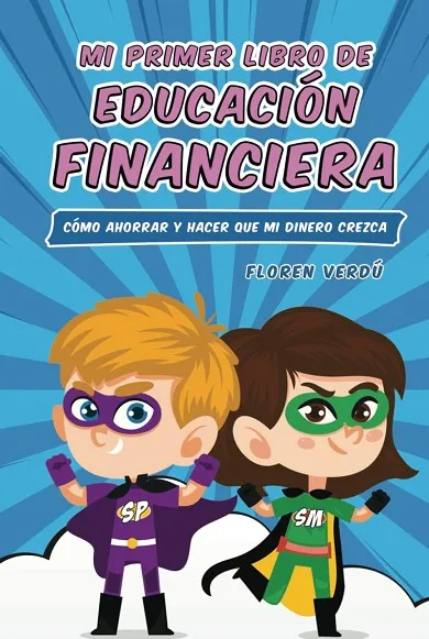 MI PRIMER LIBRO DE EDUCACIÓN FINANCIERA