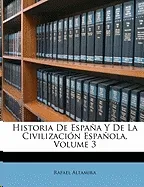 HISTORIA DE ESPAÑA Y LA CIVILIZACIÓN ESPAÑOLA, VOL. 3