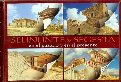 SELINUNTE Y SEGESTA EN EL PASADO Y EN EL PRESENTE