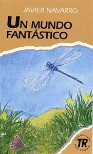 UN MUNDO FANTÁSTICO
