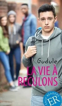 LA VIE Á RECULONS