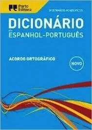PORTO EDITORA ACADÉMICOS ESPANHOL-PORTUGUÊS