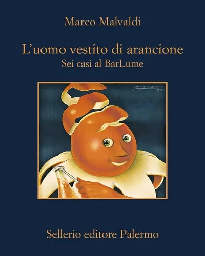 L'UOMO VESTITO DI ARANCIONE. SEI CASI AL BARLUME