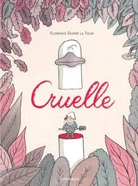CRUELLE