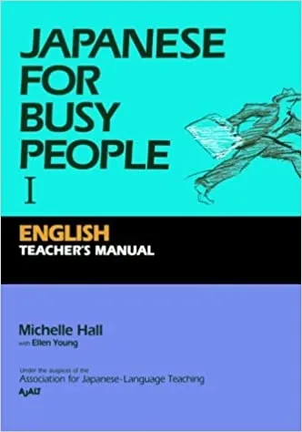JAPANESE FOR BUSY PEOPLE 1 (TEACHER'S BK)