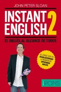 INSTANT ENGLISH 2 EL INGLES AL ALCANCE DE TODOS