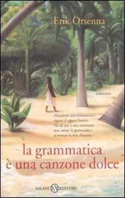 LA GRAMMATICA E UNA CANZONE DOLCE