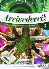 ARRIVEDERCI 3 LIBRO DELLO STUDENTE ED ESERZISI + CD AUDIO