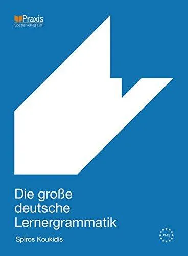 DIE GROSSE DEUTSCHE LERNERGRAMMATIK